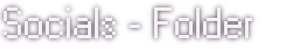 "Socials - Folder".